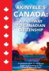 Image for Akinyele&#39;s Canada : A Pathway to Canadian Citizenship