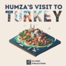 Image for Humza&#39;s Visit to Turkey : A Children&#39;s Poem