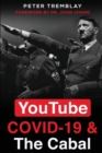 Image for YouTube, COVID-19 &amp; The Cabal
