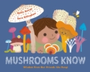 Image for Mushrooms Know