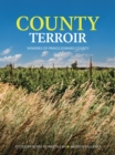 Image for County Terroir : Wineries of Prince Edward County