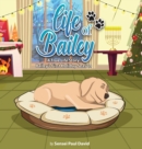 Image for Life of Bailey : Bailey&#39;s First Holiday Season