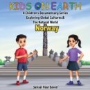 Image for Kids On Earth - A Children&#39;s Documentary Series Exploring Global Cultures &amp; The Natural World