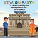 Image for Kids On Earth : A Children&#39;s Documentary Series Exploring Global Cultures &amp; The Natural World: Guatemala
