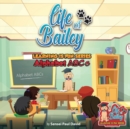 Image for Life of Bailey School Learning Is Fun Series Alphabet ABC&#39;S