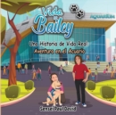 Image for Vida de Bailey Una Historia de Vida Real