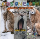 Image for KIDS ON EARTH Wildlife Adventures - Explore The World - Euro Lynx