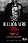 Image for Her Billionaire Man     Book 16 - Panic     Olivia Summer