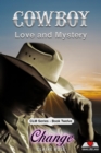 Image for Cowboy Love and Mystery     Book 12 - Change