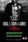 Image for Her Billionaire Man     Book 23 - Intervention