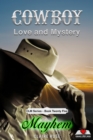 Image for Cowboy Love and Mystery  Book 25 - Mayhem
