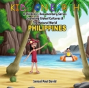 Image for Kids On Earth - Philippines: A Children&#39;s Documentary Series Exploring Global Culture &amp; The Natural World