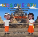 Image for Kids on Earth A Children&#39;s Documentary Series Exploring Global Cultures &amp; The Natural World  -  INDONESIA