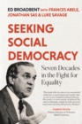 Image for Seeking Social Democracy: Seven Decades in the Fight for Equality