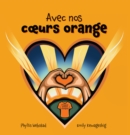 Image for Avec nos coeurs oranges