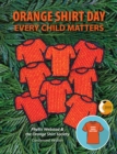 Image for Orange Shirt Day : Every Child Matters