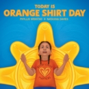 Image for Today Is Orange Shirt Day