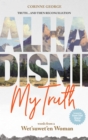 Image for Alha Disnii My Truth