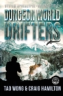 Image for Dungeon World Drifters : A New Apocalyptic LitRPG Series