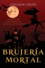 Image for Brujer?a mortal : un misterio paranormal de las brujas de Westwick #5