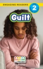 Image for Guilt : Emotions and Feelings (Engaging Readers, Level 2)