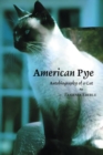 Image for American Pye: Autobiography of a Cat