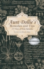 Image for Aunt Dollie&#39;s Remedies and Tips : 175 Years of Home Remedies
