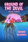 Image for Ground of the Devil: Book Three