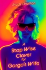 Image for Stop Wise Clover for Gorgo&#39;s Wife