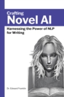 Image for Crafting Novel AI: Harnessing the Power of NLP for Writing
