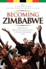 Image for Becoming Zimbabwe. a History from the Pre-Colonial Period to