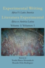 Image for Experimental Writing : Africa Vs Latin America Literatura Experimental: ?frica vs Am?rica Latina Volume 1/ Volumen 1