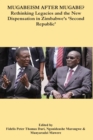 Image for Mugabeism after Mugabe? : Rethinking Legacies and the New Dispensation in Zimbabwe&#39;s &#39;Second Republic&#39;