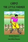Image for Chipo The Little Farmer: Children stories