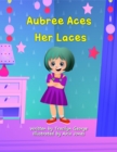 Image for Aubree Aces Her Laces