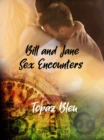 Image for Bill and Jane : Sex Encounters: Sex Encounters