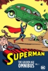 Image for Superman: The Golden Age Omnibus Volume 1