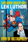 Image for Superman adventures  : Lex Luthor, man of Metropolis
