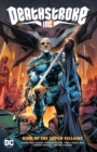 Image for Deathstroke Inc. Vol. 1: King of the Super-Villains