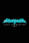 Image for Batman: Justice Buster Vol. 4