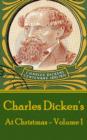 Image for Charles Dickens - At Christmas - Volume 1