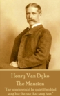 Image for Henry Van Dyke&#39;s The mansion