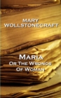 Image for Maria, or The Wrongs Of Woman