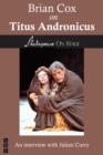 Image for Brian Cox on Titus Andronicus (Shakespeare on Stage)
