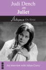 Image for Judi Dench on Juliet (Shakespeare on Stage) : 7
