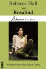 Image for Rebecca Hall on Rosalind (Shakespeare on Stage)
