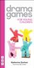 Image for Drama games for young children