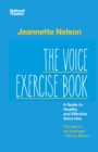 Image for The voice exercise book: a guide to healthy and effective voice use