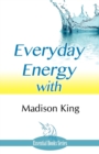 Image for Everyday energy with Madison King
