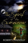 Image for The spirit of the scarecrow  : a story